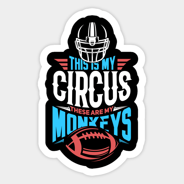 This is my circus. These are my monkeys Sticker by nordishland